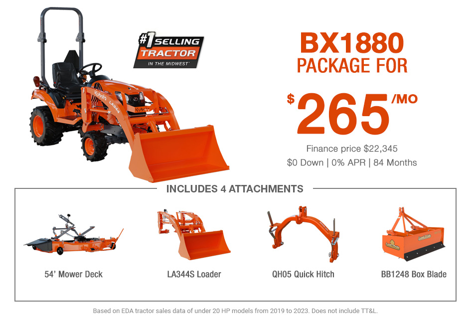 BX1880 Package for $265 /MO | Finance price $22,345 | $0 Down | 0% APR | 84 Months